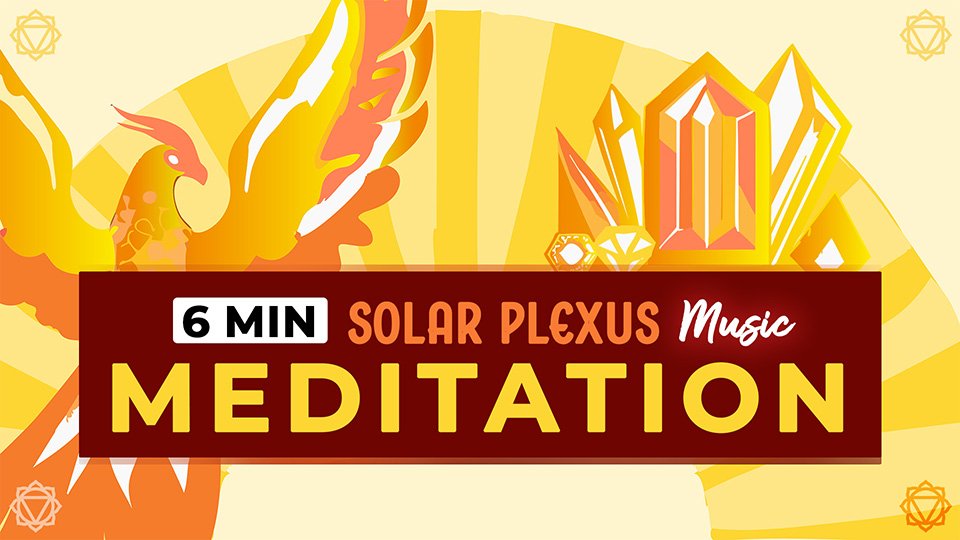 Cover for YouTube Solar Plexus Chakra Music Meditation